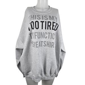 Gildan  Heathered Gray This Is My Too Tired To Funtion Sweatshirt Women's 2X